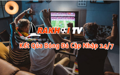 RakhoiTV - Nền tảng xem bóng đá đặt trải nghiệm người dùng lên hàng đầu